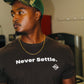 Never Settle Quote Shirt - Brown - Blaise Training Never Settle