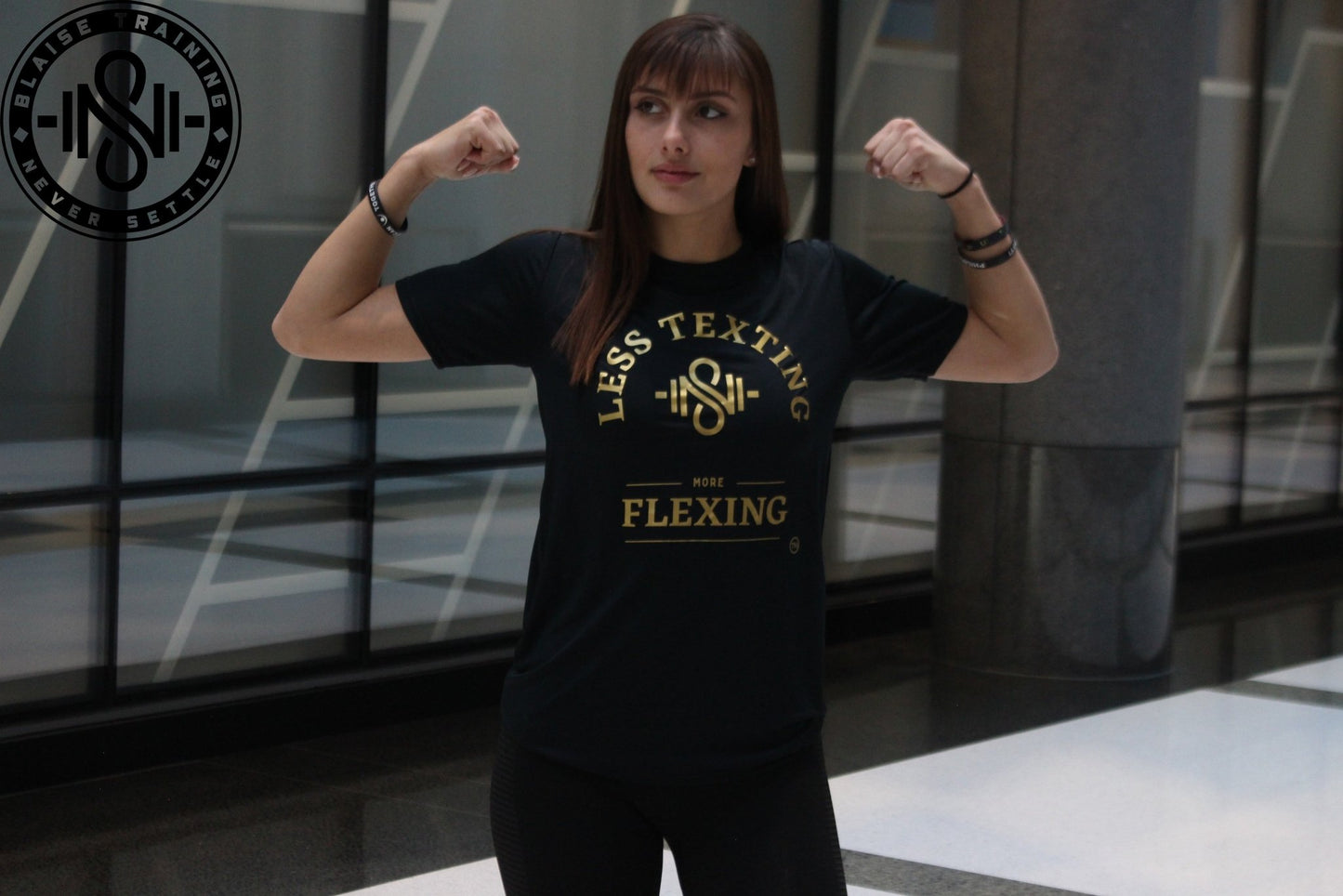Less Texting More Flexing - Blaise Training Never Settle